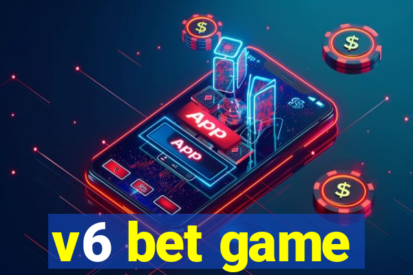 v6 bet game